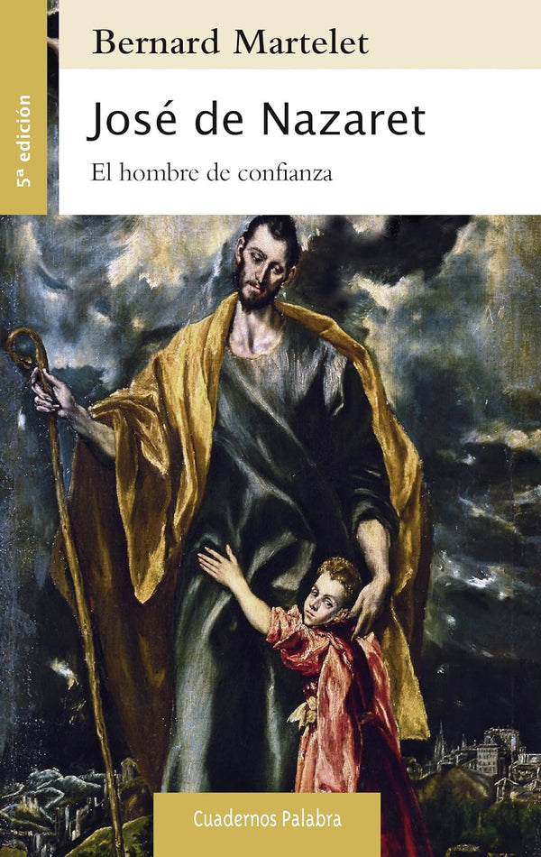 José de Nazaret: El hombre de confianza