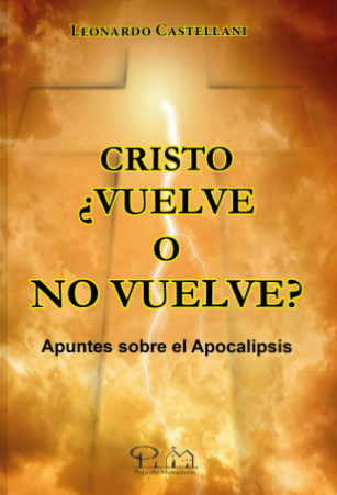 Cristo ¿vuelve o no vuelve?