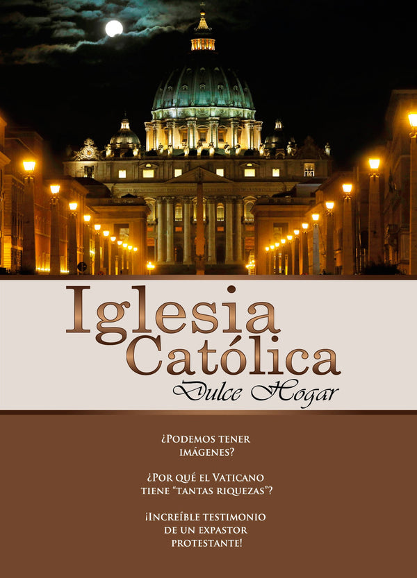 Iglesia Católica, dulce hogar