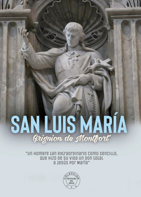 San Luis Maria Grignion de Monfort - Honor de Dios