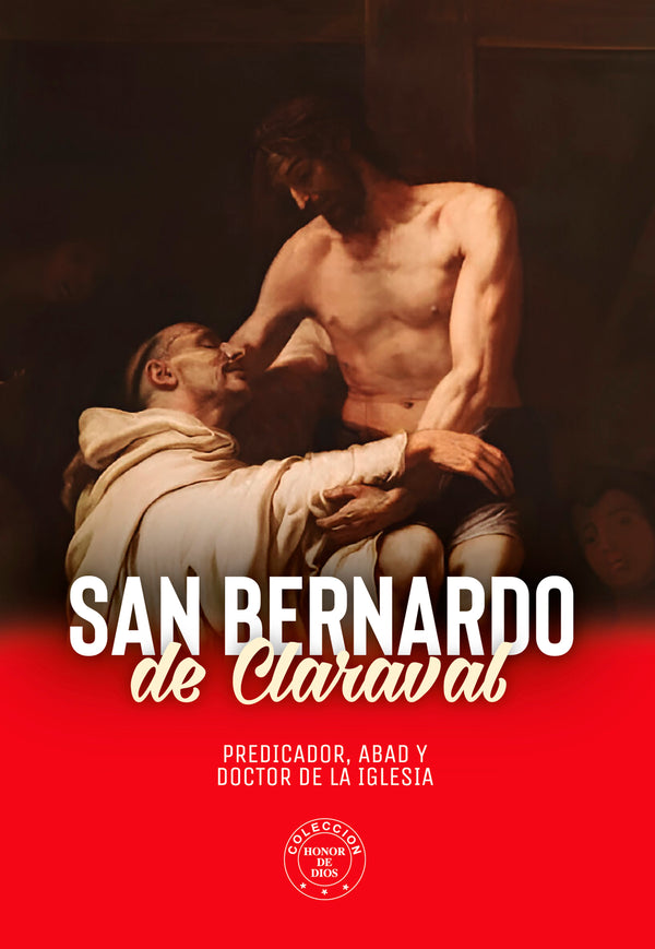 San Bernardo de Claraval - Honor de Dios