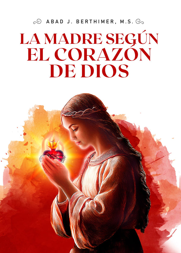 La madre según el Corazón de Dios